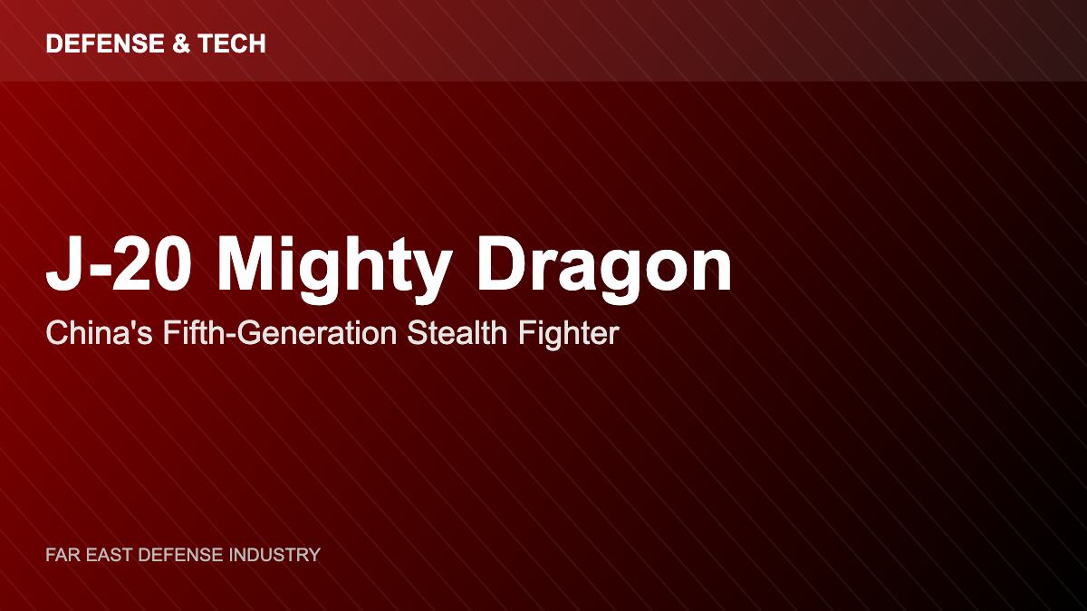 What is the J-20 Mighty Dragon? China’s Fifth-Generation Stealth Fighter Explained